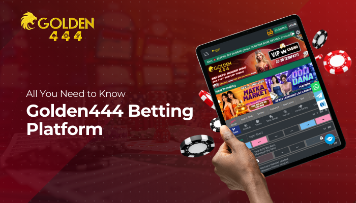 Golden444 Betting Platform: All You Need to Know