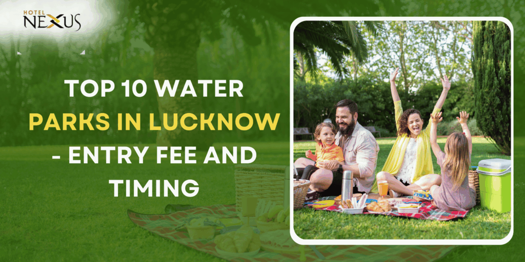 Water Parks In Lucknow: Top 10 Picks With Fees And Timing