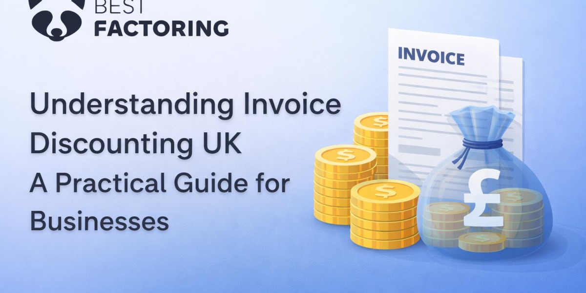 Understanding Invoice Discounting UK: A Practical Guide for Businesses