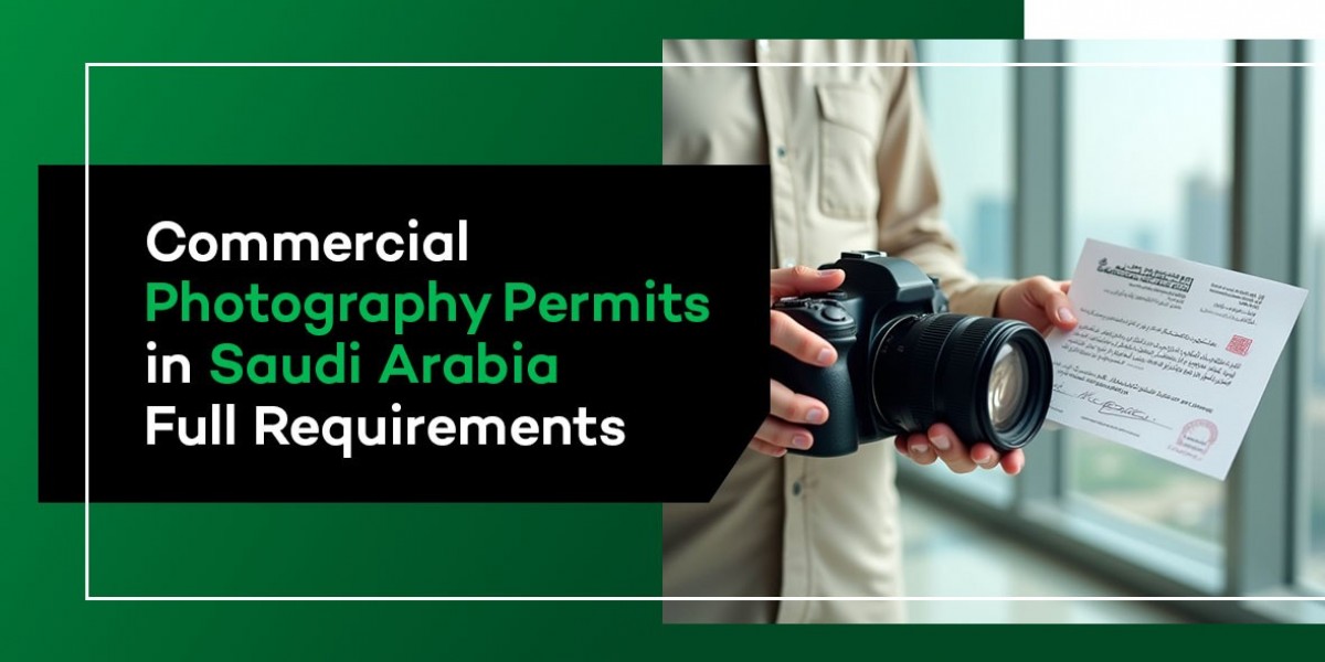 Commercial Photography Permits in Saudi Arabia Full Requirements