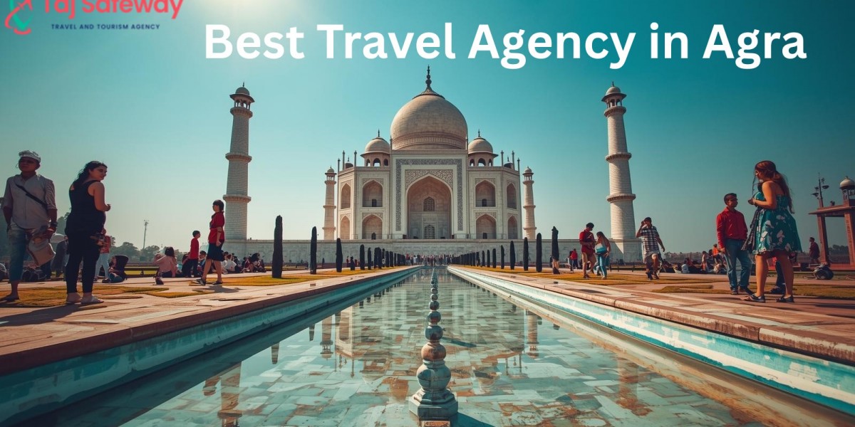 Best Travel Agency in Agra for Memorable Tours and Experiences