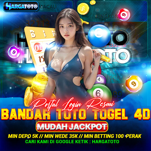 HARGATOTO : Portal Login Resmi Bandar Toto Togel 4D Mudah Jackpot