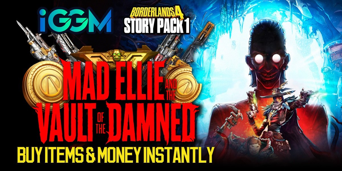 Borderlands 4 Items Guide: Dominate “Mad Ellie DLC” with Fast Boosting & IGGM Deals