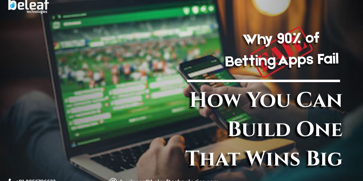 Why 90% of Betting Apps Fail - and How You Can Build One That Wins Big