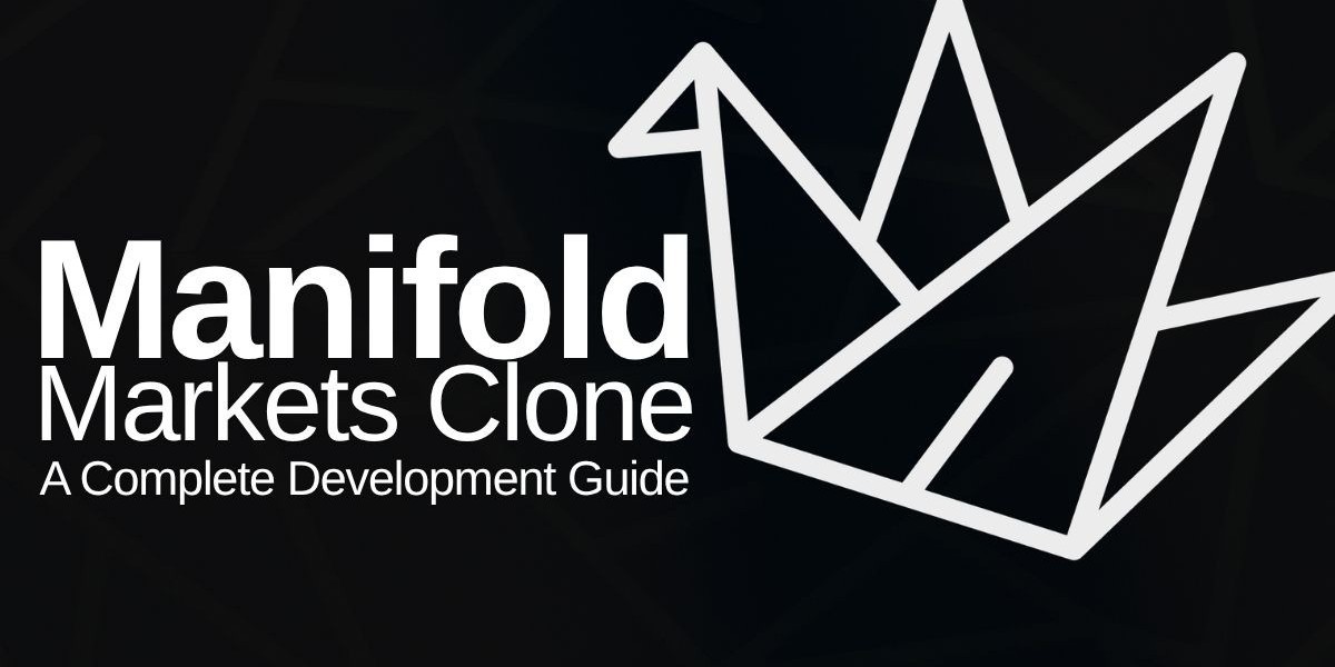 Manifold Markets Clone: A Complete Development Guide