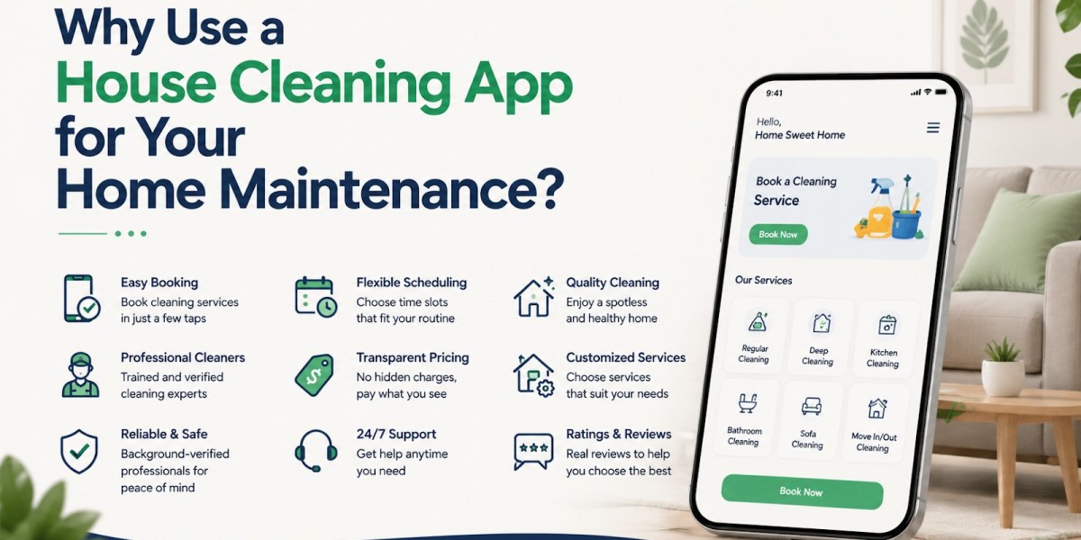 Why Use a House Cleaning App for Your Home Maintenance?