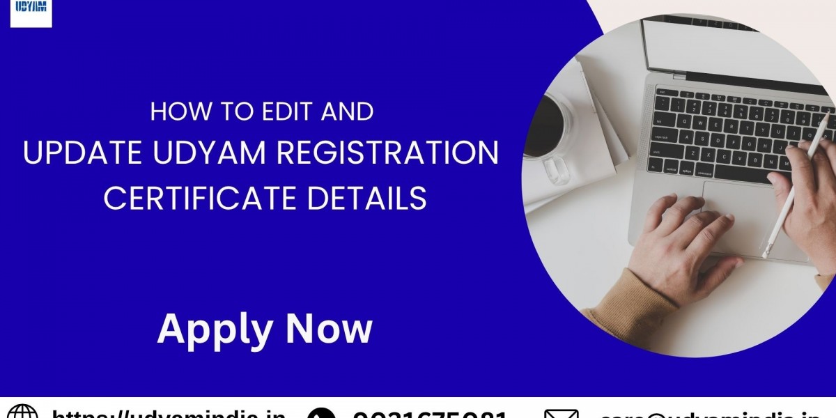 How To Edit and Update Udyam Registration Certificate Details