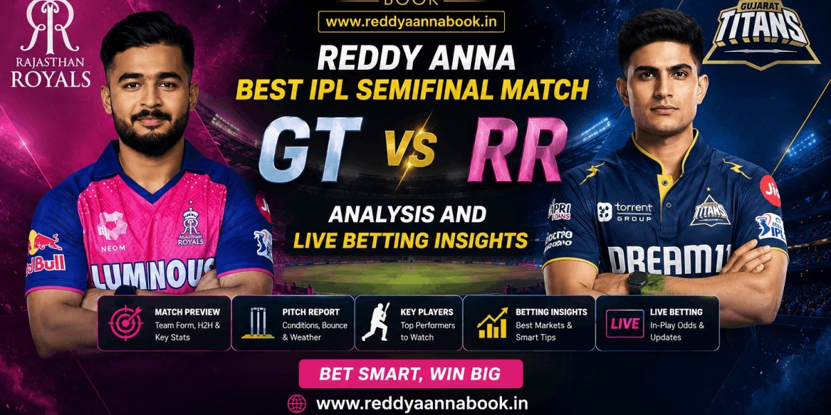 Reddy Anna Best IPL Semifinal Match GT VS RR Analysis and Live Betting Insights