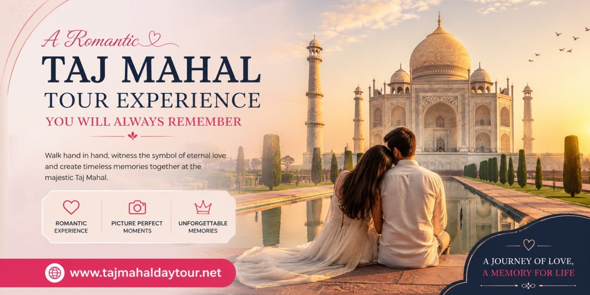 A Romantic Taj Mahal Tour Experience You Will Always Remember