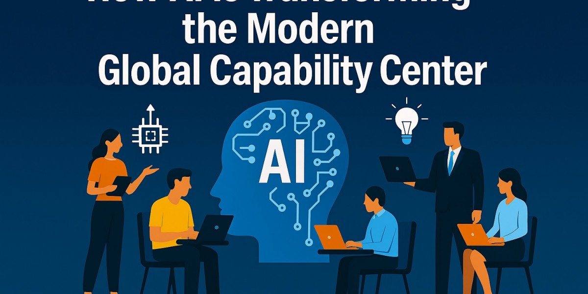 How AI Is Transforming the Modern Global Capability Center