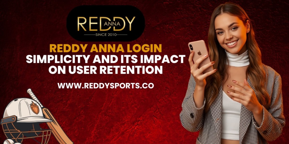 Reddy Anna Login Simplicity and Its Impact on User Retention