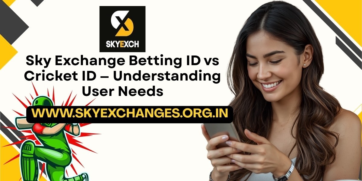 Sky Exchange Betting ID vs Cricket ID — Understanding User Needs