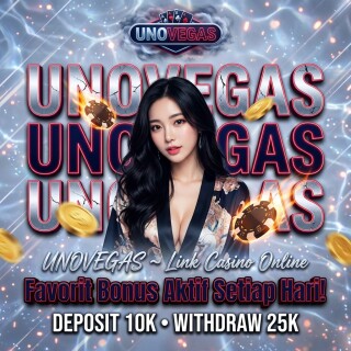 UNOVEGAS ~ Situs Casino Online Favorit Bonus Aktif Setiap Hari!