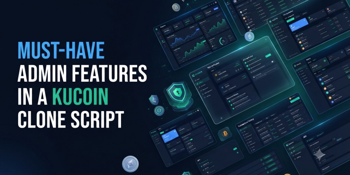 Must-Have Admin Features in a KuCoin Clone Script