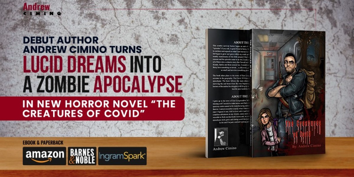 Debut Author Andrew Cimino Turns Lucid Dreams Into a Zombie Apocalypse in New Horror Novel “The Creatures of Covid”