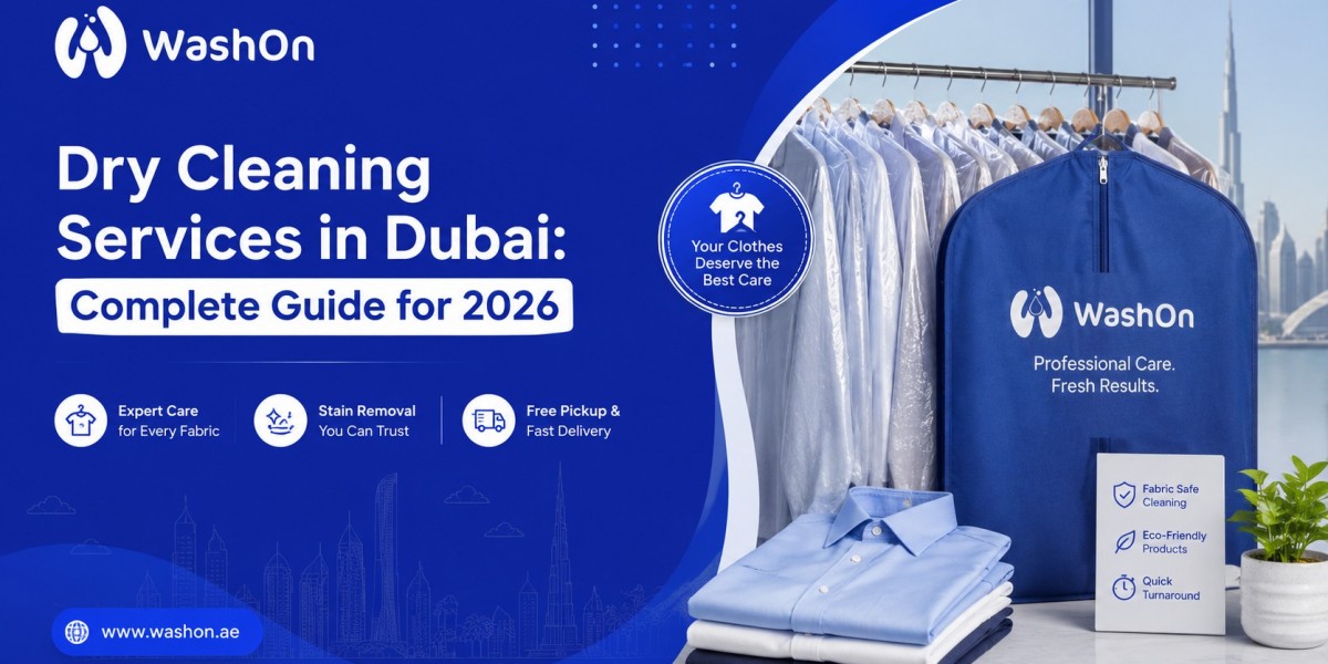 Dry Cleaning Services in Dubai: Complete Guide for 2026