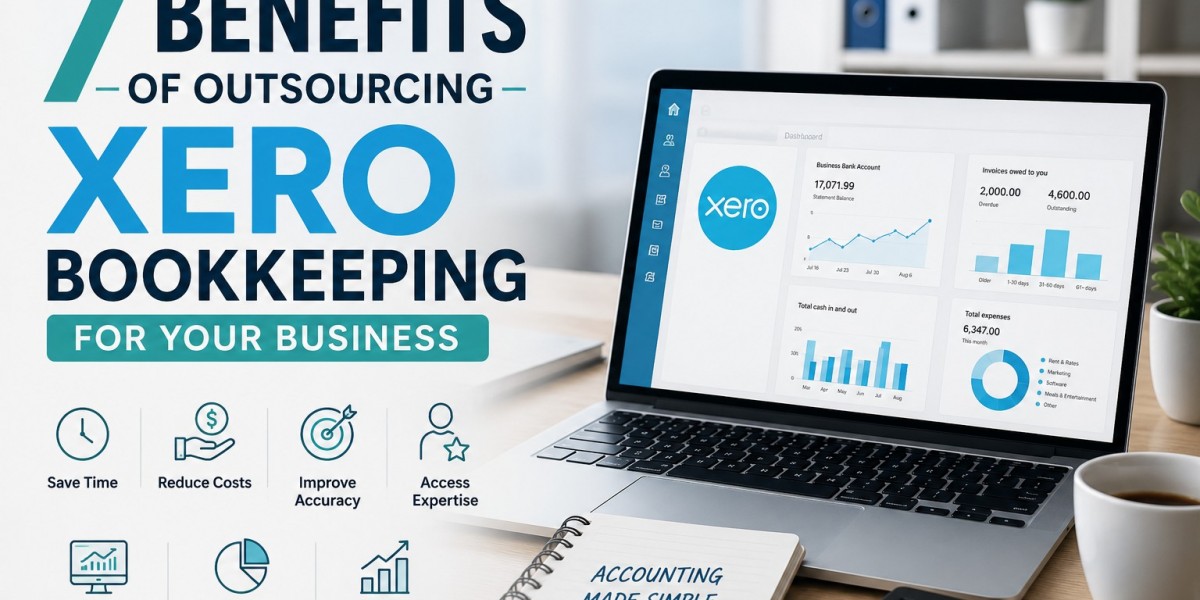 7 Benefits of Outsourcing Xero Bookkeeping for Your Business