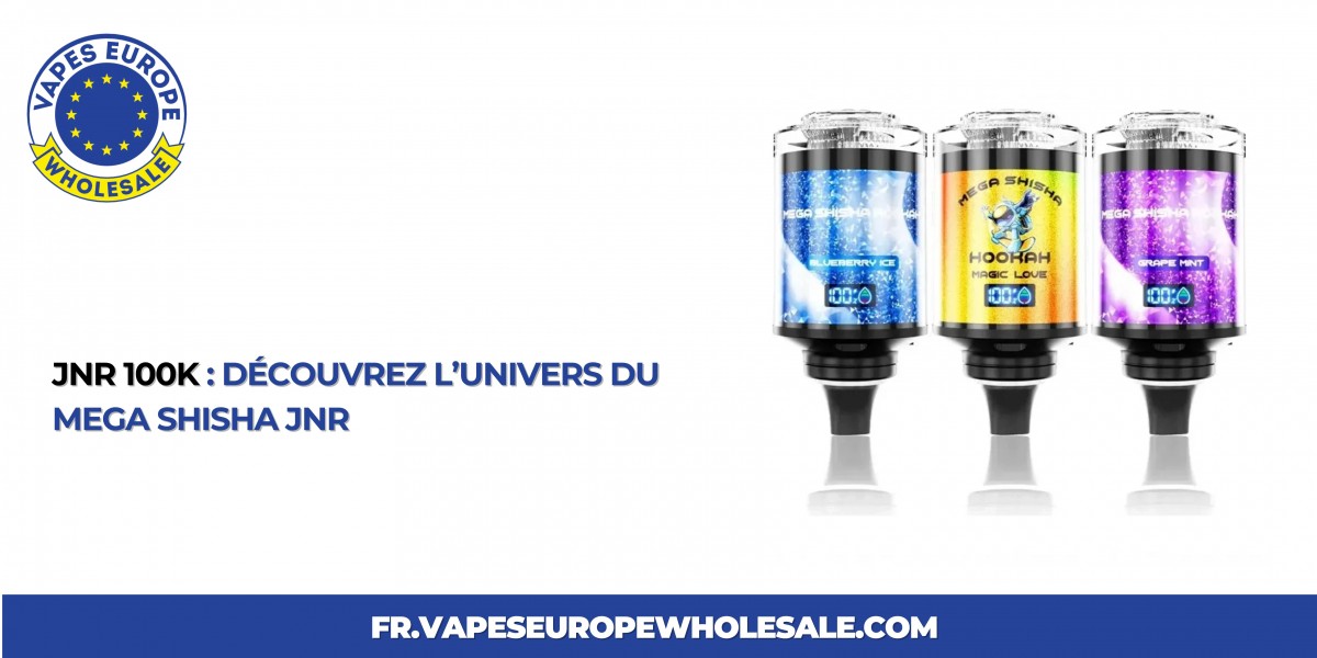 JNR 100K : découvrez l’univers du Mega Shisha JNR