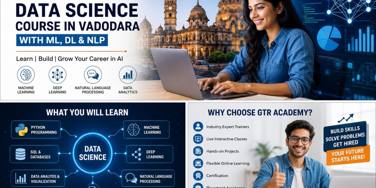 Data Science Course in Vadodara with ML, DL & NLP | GTR Academy